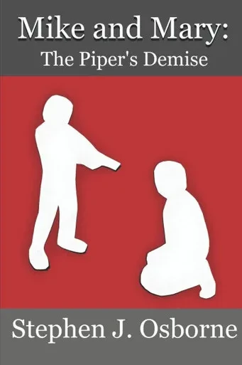 Mike and Mary: The Piper's Demise