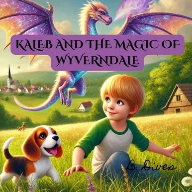 Kaleb and the Magic of Wyverndale