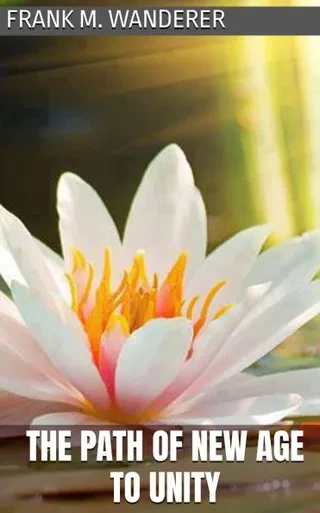 The Path Of New Age To Unity