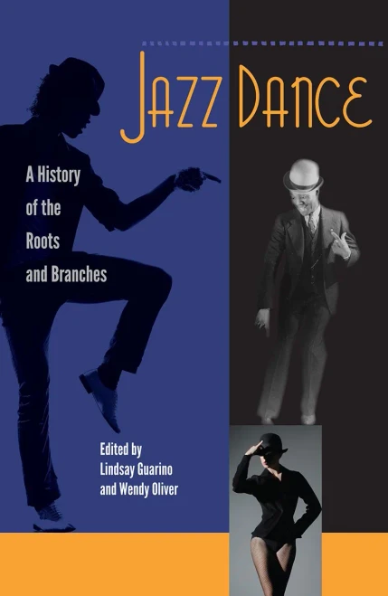 Jazz Dance: A History Of The Roots And Branches - Hardcover