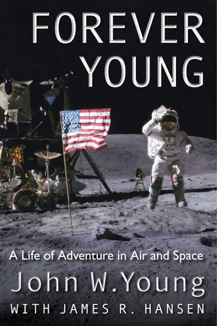 Forever Young: A Life Of Adventure In Air And Space