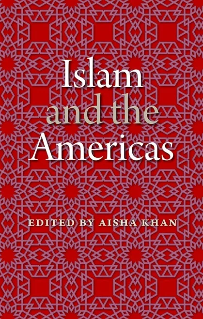 Islam And The Americas (New World Diasporas) - Hardcover