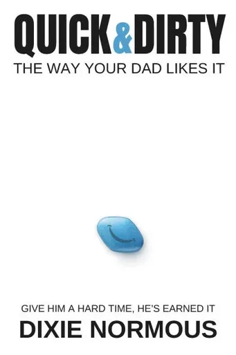 Quick & Dirty: The Way Your Dad Likes It