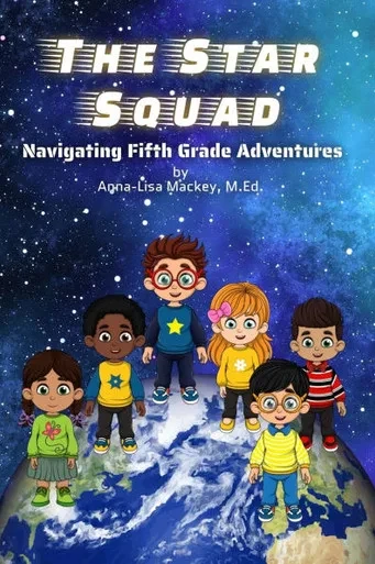 The Star Squad: Navigating Fifth Grade Adventures