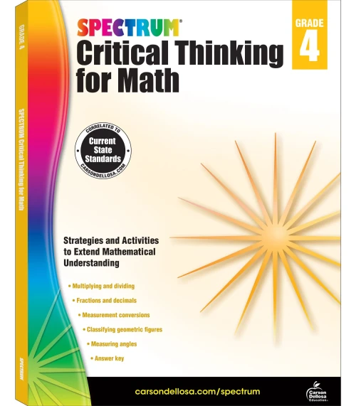Spectrum Grade 4 Critical Thinking For Math Workbook?çömultiplying And Dividing, Fractions And Decimals, Measurement Conversions, Geometry, Classroom Or Homeschool Curriculum (128 Pgs)