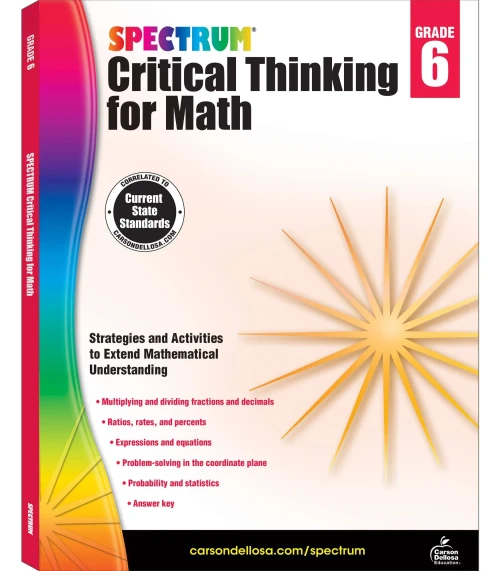 Spectrum Grade 6 Critical Thinking For Math Workbook?Multiplying And Dividing Fractions And Decimals, Ratios, Percents, Probability And Statistics, Classroom Or Homeschool Curriculum (128 Pgs)