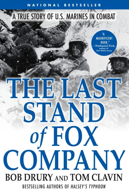 The Last Stand Of Fox Company: A True Story Of U.S. Marines In Combat