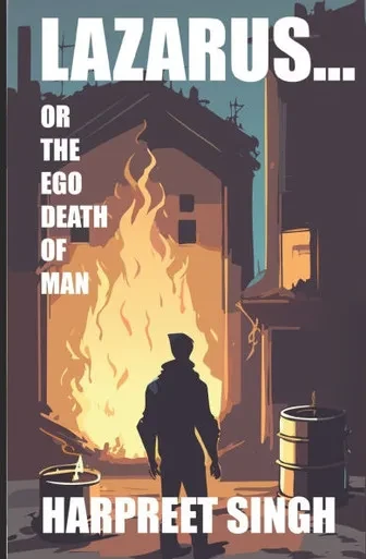 Lazarus...: Or The Ego Death of Man