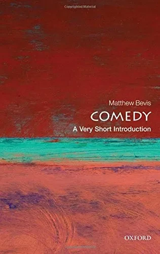 Comedy: A Very Short Introduction (Very Short Introductions)