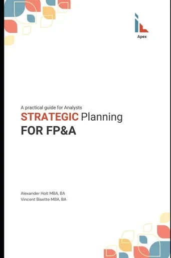 Strategic Planning for FP&A: A Practical Guide for Analysts
