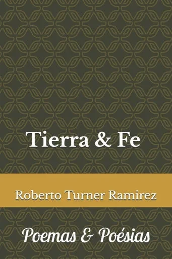 Tierra & Fe: Poemas & Poésias