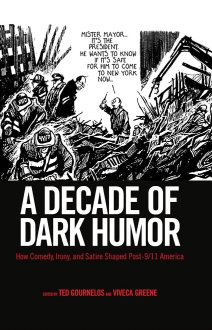 A Decade Of Dark Humor: How Comedy, Irony, And Satire Shaped Post-9/11 America