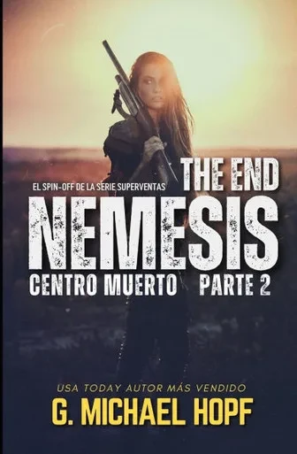 Nemesis: Centro Muerto (Parte 2): Thriller del Fin de Los Tiempos