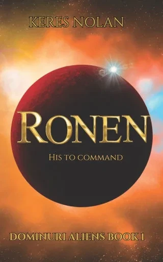 Ronen: His to Command: Dominuri Aliens Book One