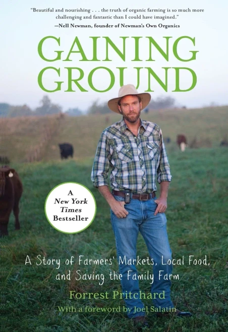 Gaining Ground: A Story Of Farmers' Markets, Local Food, And Saving The Family Farm