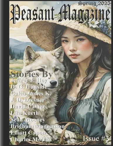 Peasant Magazine, Issue Three: Spring 2025