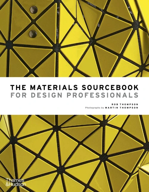 The Materials Sourcebook For Design Professionals