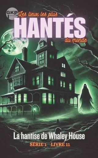 La hantise de Whaley House