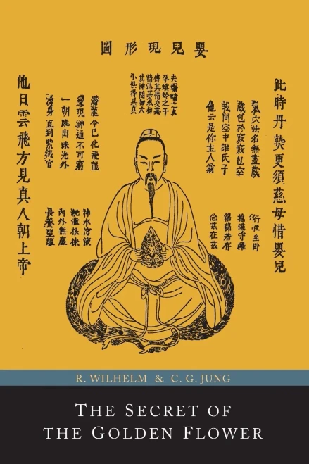 The Secret Of The Golden Flower; A Chinese Book Of Life