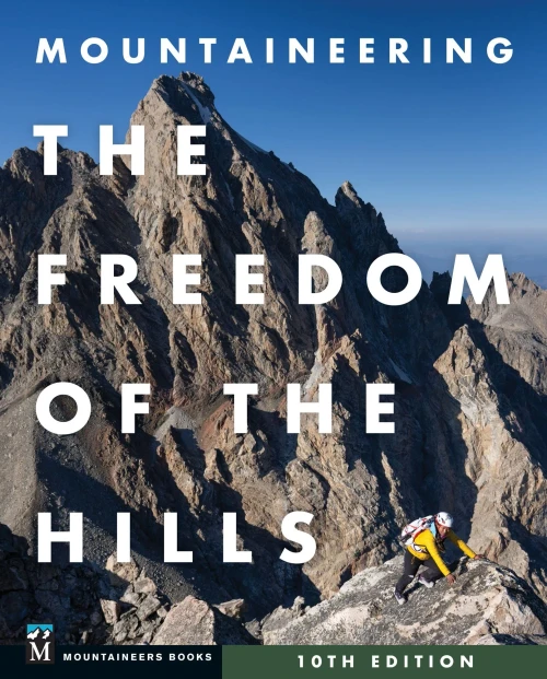 Mountaineering: The Freedom Of The Hills - Paperback