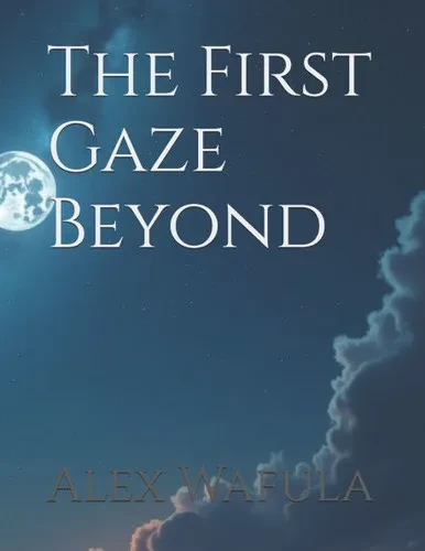 The First Gaze Beyond