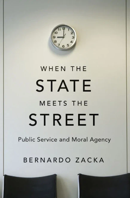 When The State Meets The Street: Public Service And Moral Agency