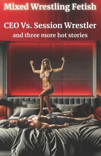 CEO Vs. Session Wrestler: and three more hot mixed wrestling stories