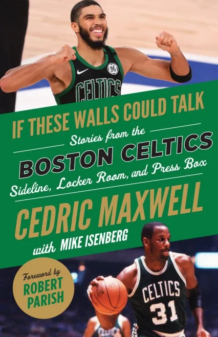 If These Walls Could Talk: Boston Celtics: Stories From The Boston Celtics Sideline, Locker Room, And Press Box