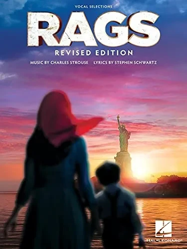 Rags - Vocal Selections: Revised Edition - Music By Charles Strouse, Lyrics By Stephen Schwartz: Revised Vocal Selections