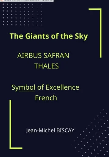 The Giants of the Sky AIRBUS SAFRAN THALES: Symbol of French Excellence