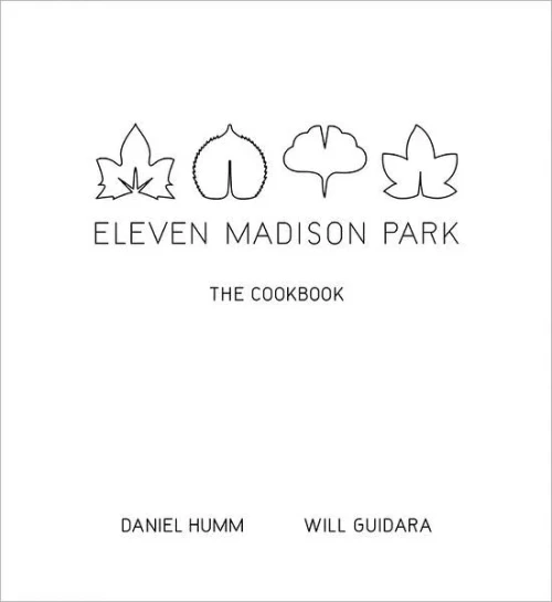 Eleven Madison Park: The Cookbook (Little, Brown A)