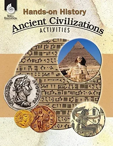 Hands-On History: Ancient Civilizations Activities ?çô Teacher Resource Provides Fun Games And Simulations That Support Hands-On Learning (Social Studies Classroom Resource)