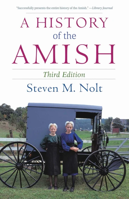 A History Of The Amish: Third Edition
