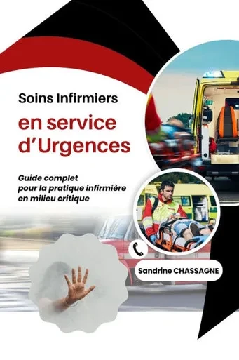 Soins infirmiers en service d'Urgences: Guide complet pour la pratique infirmière en milieu critique