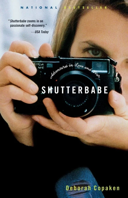 Shutterbabe: Adventures In Love And War