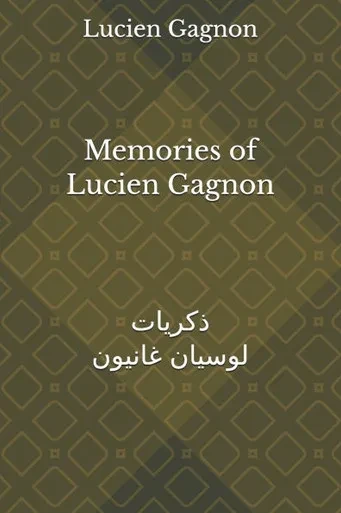 Memories of Lucien Gagnon