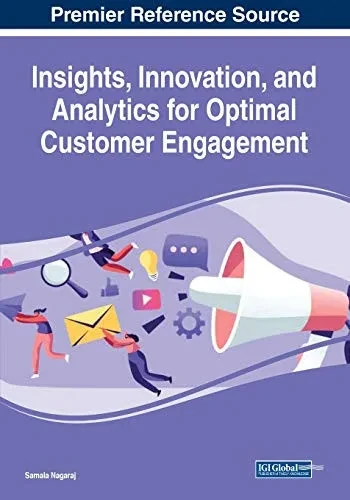 Insights, Innovation, And Analytics For Optimal Customer Engagement