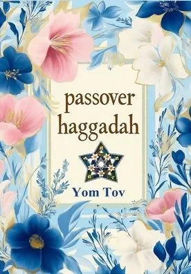 Passover Haggadah: Traditional Passover Haggadah for a Meaningful and fast Seder