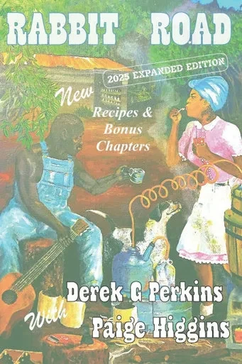 Rabbit Road 2025 Perkins - Higgins: Family Stories from the Backwoods of Mississippi