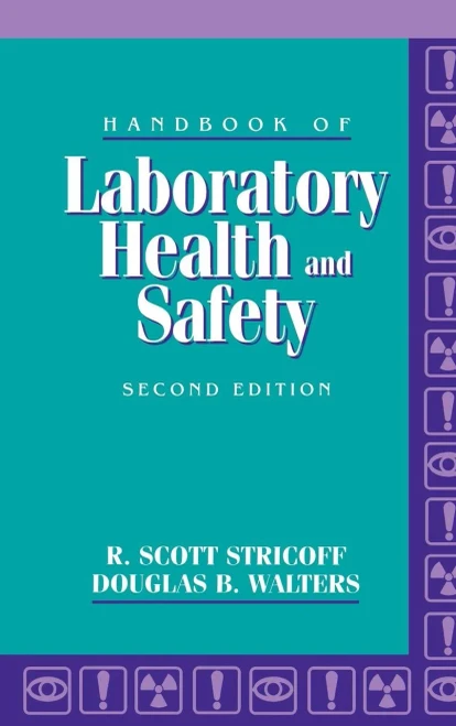 Handbook Of Laboratory Health And Safety