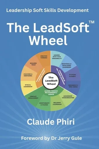 The LeadSoft Wheel: A Practical Guide to Leadership Soft Skills