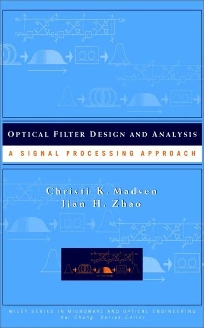 Optical Filter Design And Analysis: A Signal Processing Approach