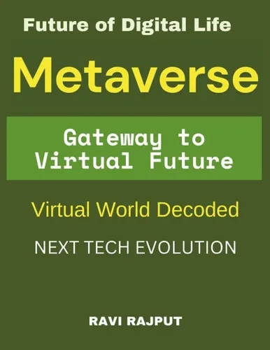 Metaverse 101: Gateway to the Virtual Future: The Next Tech Evolution Future of Digital Life Metaverse for Beginners The Digital Revolution Virtual Wo