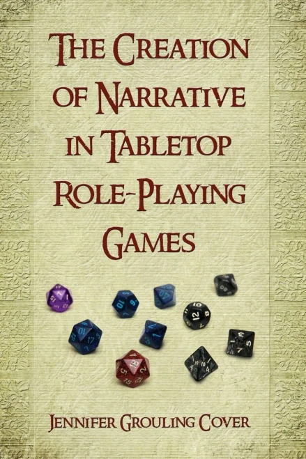 The Creation Of Narrative In Tabletop Role-Playing Games