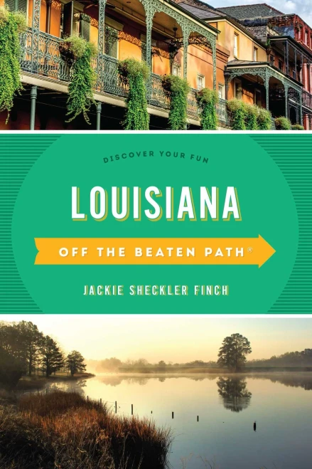 Louisiana Off The Beaten Pathâ®: Discover Your Fun (Off The Beaten Path Series)