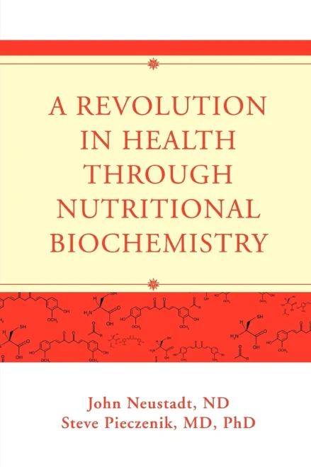 A Revolution In Health Through Nutritional Biochemistry