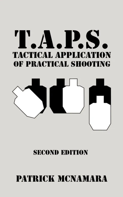 T.A.P.S. : Tactical Application Of Practical Shooting