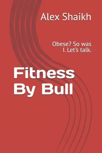 Fitness By Bull: Obese? So was I. Let's talk.