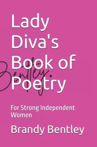 Lady Diva's Book of Poetry: For Strong Independent Women