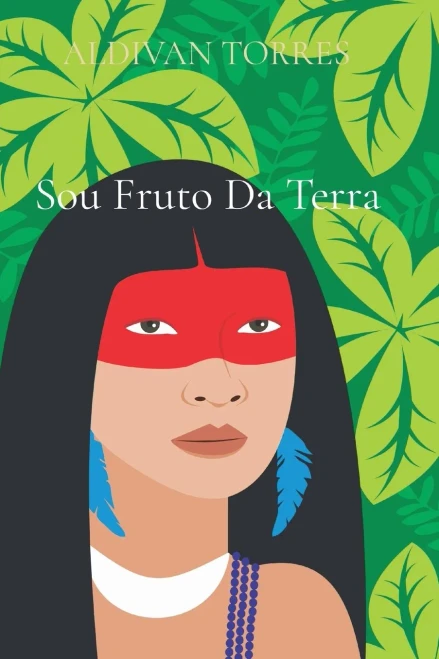 Sou Fruto Da Terra (Portuguese Edition)